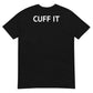 Black unisex t-shirt CUFF IT